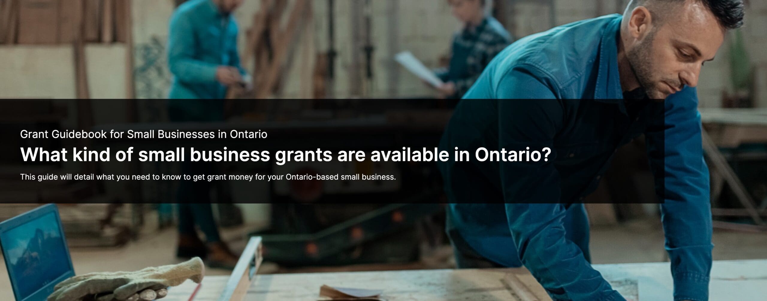 What kind of small business grants are available in Ontario? Granted